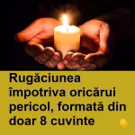 Rugăciunea împotriva oricărui pericol formată din doar 8 cuvinte