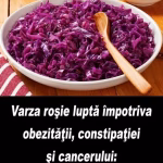 Varza roşie luptă împotriva obezităţii, constipaţiei şi cancerului