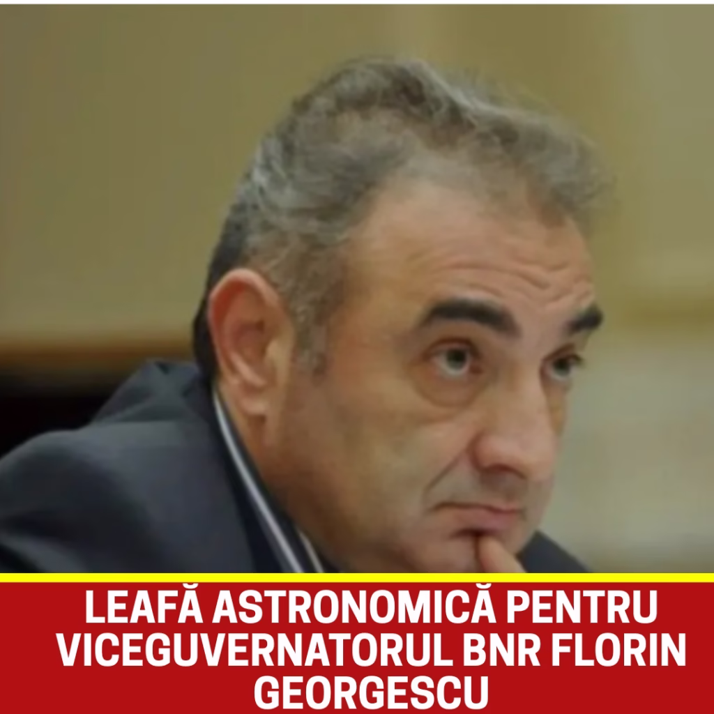 România, raiul bugetarilor. Cât încasează viceguvernatorul BNR Florin Georgescu din salariu și pensii. Suma, astronomică în comparație cu leafa medie din țară!