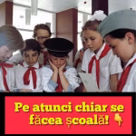 Învățământul in timpul comunismului . Pe vremea aceea chiar se făcea școală!