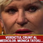 Din păcate e vorba de Monica Tatoiu. Vestea cruntă a medicilor