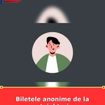 Biletele anonime de la etajul trei