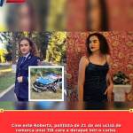 Cine este Roberta, polițista de 21 de ani ucisă de remorca unui TIR care a derapat într-o curbă. Tânăra era din Gorj și urmase Școala de Agn