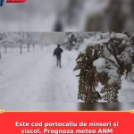 Este cod portocaliu de ninsori și viscol. Prognoza meteo ANM pentru miercuri, 25 februarie 2026