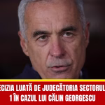 BREAKING NEWS Decizia luată de Judecătoria Sectorului 1 în cazul lui Călin Georgescu