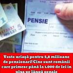 Veste uriașă pentru 2,8 milioane de pensionari! Cine sunt românii care primesc până la 1.000 de lei în plus pe lângă pensie