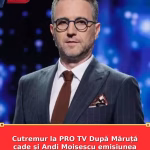 Cutremur la PRO TV După Măruță cade și Andi Moisescu  emisiunea dispare după 20 de ani