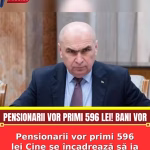 Pensionarii vor primi 596 lei Cine se încadrează să ia banii