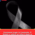 Eveniment tragic în Constanța. O femeie a suferit un infarct după ce a aflat că fiul său și-a pierdut viața
