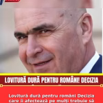 Lovitură dură pentru români Decizia care îi afectează pe mulți  trebuie să afli imediat ce se schimbă