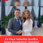 Ce Face Valentin Sanfira După Despărțire? Detaliul Observat De Toți FOTO