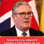Temerile s-au adeverit Londra a fost lovită de un atac al