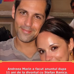 Andreea Marin a facut anuntul dupa 11 ani de la divortul cu Stefan Banica. A vrut sa se stie chiar de la ea
