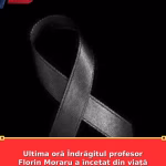 Ultima oră Îndrăgitul profesor Florin Moraru a încetat din viață Rămâi în lumină veșnică suflet drag