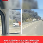 Ionuț și Mădălina, doi soți din Dâmbovița, au murit într-un accident rutier cumplit. TIR-ul în care se aflau a luat foc