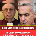 DECIZIA MOMENTULUI Călin Georgescu va ajunge în Vezi mai mult