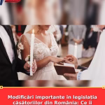 Modificări importante în legislația căsătoriilor din România: Ce îi așteaptă pe viitorii soți în 2025