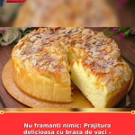 Nu framanti nimic: Prajitura delicioasa cu braza de vaci – Pufoasa, aromata si foarte gustoasa