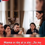 Mama a râs și a zis: „Tu nu faci parte din familia asta”