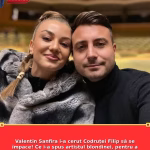 Valentin Sanfira i-a cerut Codruței Filip să se împace! Ce i-a spus artistul blondinei, pentru a o convinge să se întoarcă acasă: „Dacă mă i