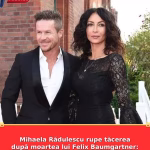 Mihaela Rădulescu rupe tăcerea după moartea lui Felix Baumgartner: acuzații, zvonuri și clarificări