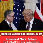 Premierul Marii Britanii INDIGNAT M-am săturat ca Trump și Putin să