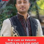 N-ai cum să Valentin Sanfira nu s-a mai putut abține și
