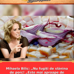 Mihaela Bilic: „Nu fugiți de slănina de porc! „Este mai aproape de uleiul de măsline şi de somon”