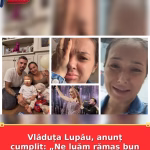 Vlăduța Lupău, anunț cumplit: „Ne luăm rămas bun după 9 ani…Vezi mai mult