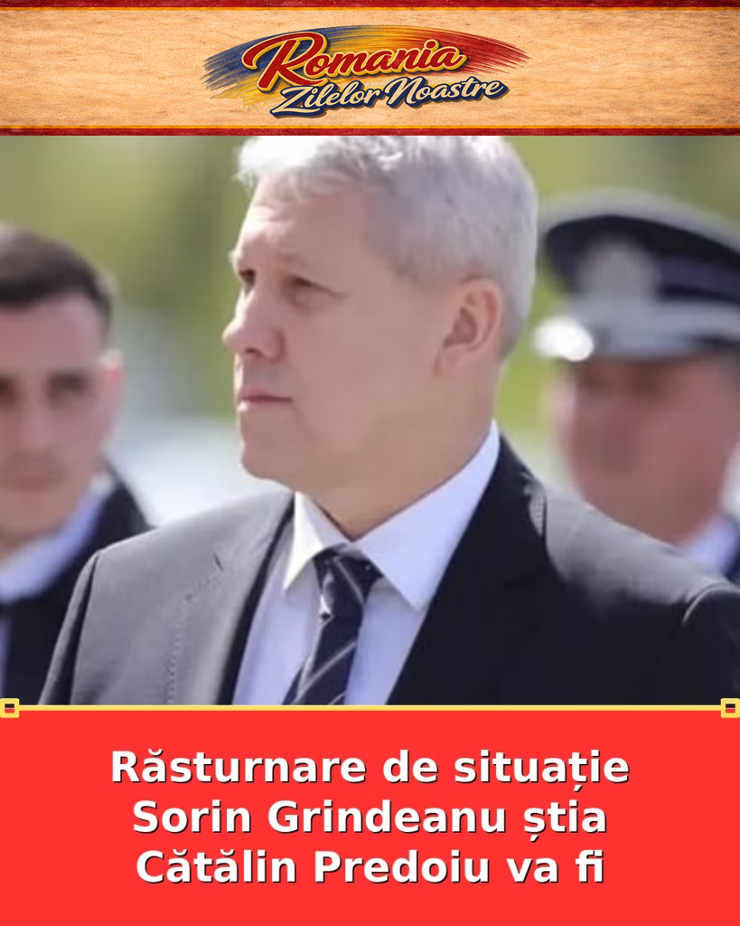 Răsturnare de situație Sorin Grindeanu știa Cătălin Predoiu va fi