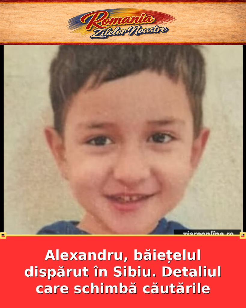 Alexandru, băiețelul dispărut în Sibiu. Detaliul care schimbă căutările