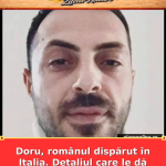 Doru, românul dispărut în Italia. Detaliul care le dă emoții familiei