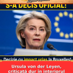 Ursula von der Leyen, criticată dur în interiorul Comisiei Europene