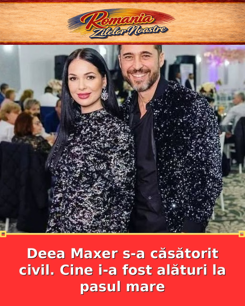 Deea Maxer s-a căsătorit civil. Cine i-a fost alături la pasul mare