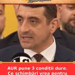 AUR pune 3 condiții dure. Ce schimbări vrea pentru România