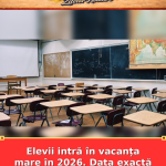 Elevii intră în vacanța mare în 2026. Data exactă care contează