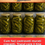 Cum faci castraveți murați crocanți. Trucul care îi ține până la iarnă