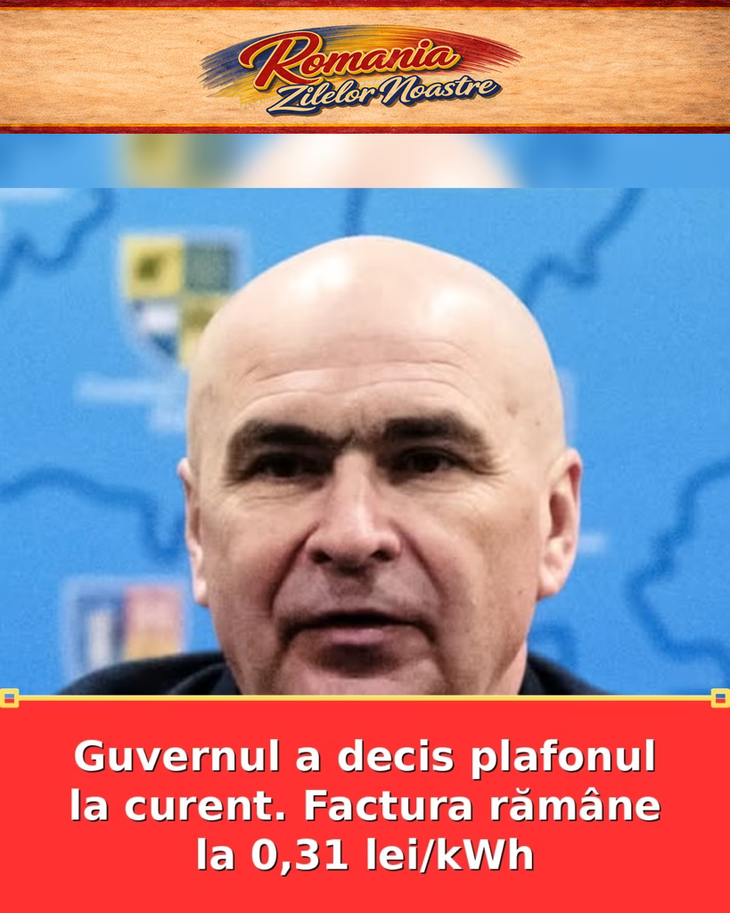 Guvernul a decis plafonul la curent. Factura rămâne la 0,31 lei/kWh