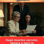 După moartea socrului, Tamara a mers la testament. Ce a găsit acolo