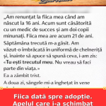 Fiica dată spre adopție. Apelul care i-a schimbat viața Anei