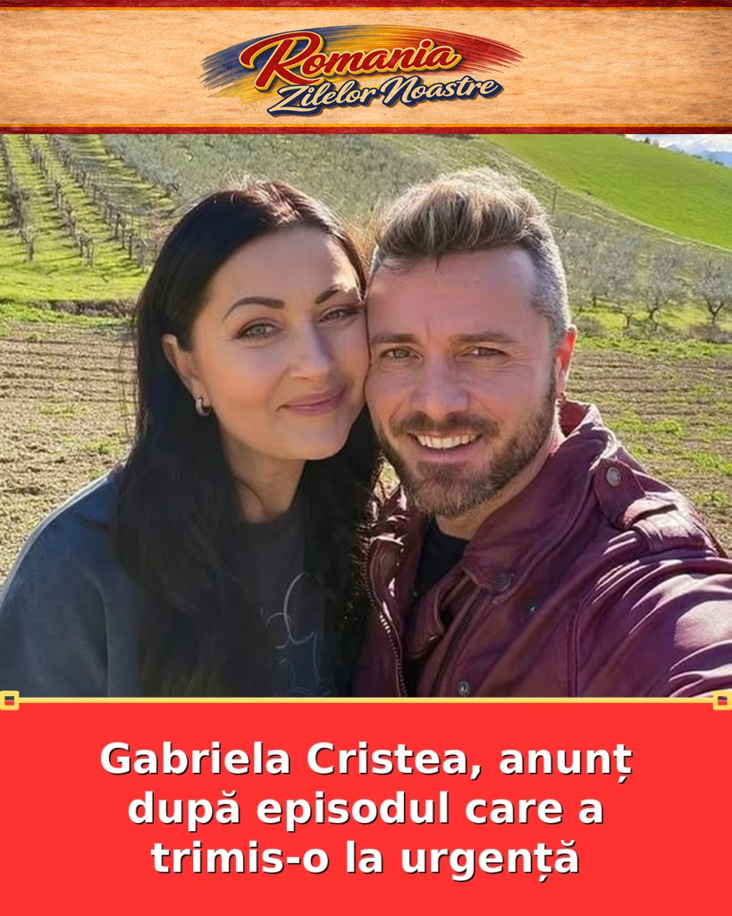 Gabriela Cristea, anunț după episodul care a trimis-o la urgență
