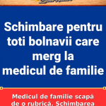 Medicul de familie scapă de o rubrică. Schimbarea pentru pacienți