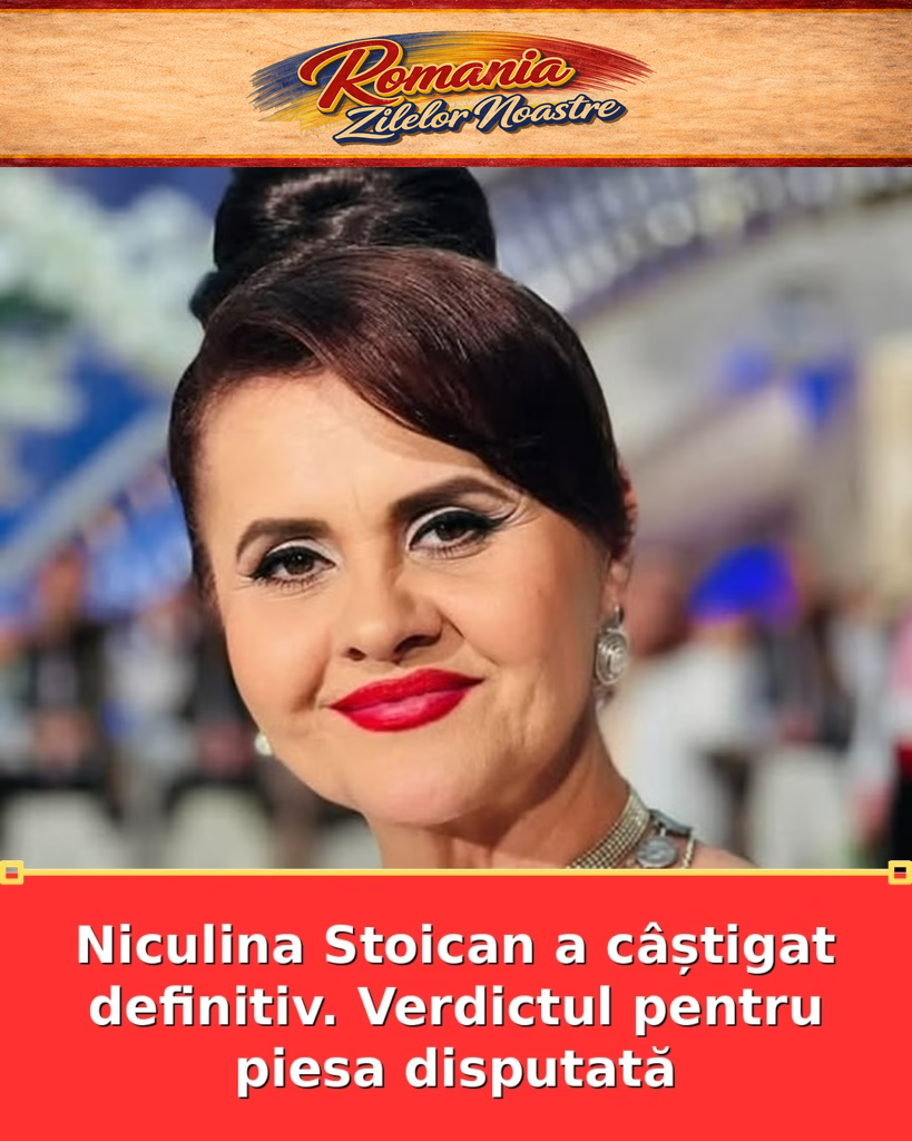 Niculina Stoican a câștigat definitiv. Verdictul pentru piesa disputată