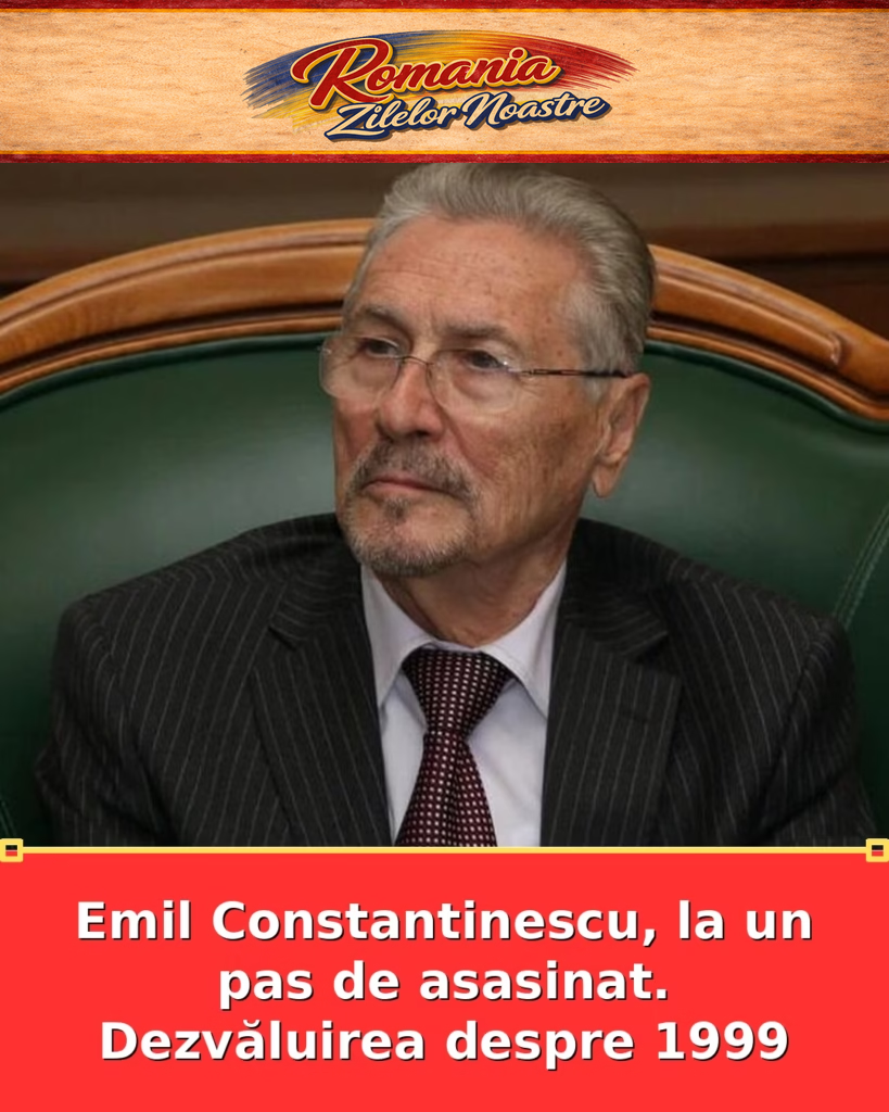 Emil Constantinescu, la un pas de asasinat. Dezvăluirea despre 1999