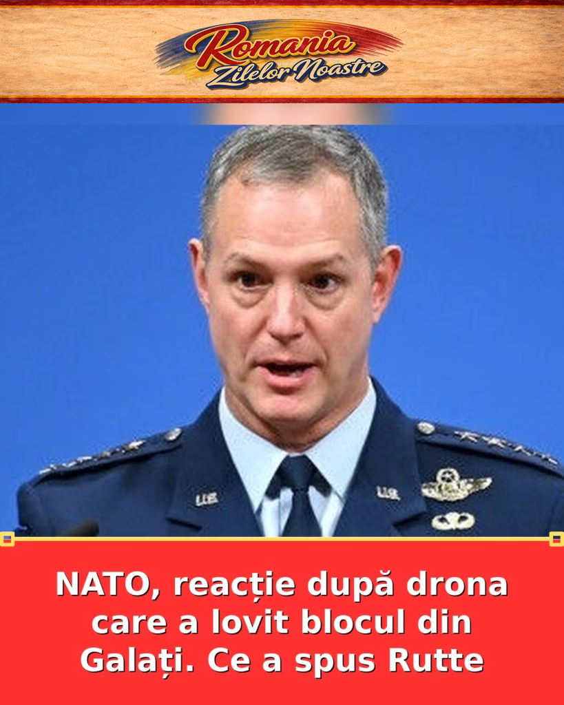 NATO, reacție după drona care a lovit blocul din Galați. Ce a spus Rutte