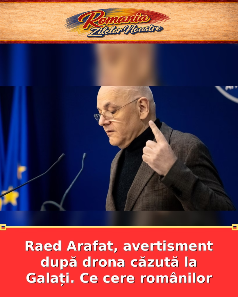 Raed Arafat, avertisment după drona căzută la Galați. Ce cere românilor