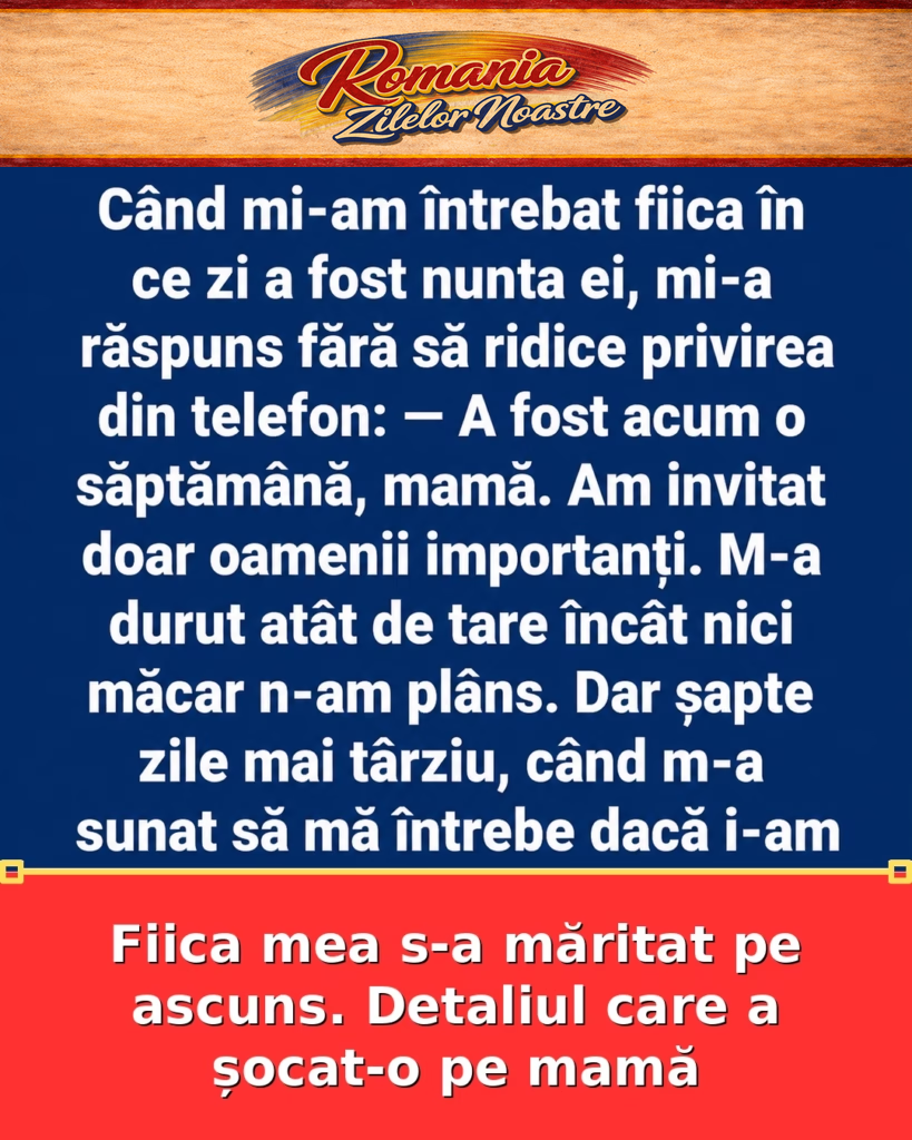 Fiica mea s-a măritat pe ascuns. Detaliul care a șocat-o pe mamă