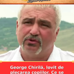 George Chirilă, lovit de plecarea copiilor. Ce se rupe în gospodărie