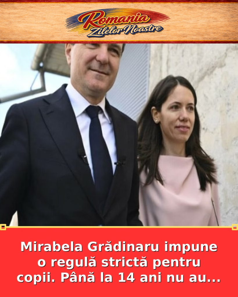 Mirabela Grădinaru impune o regulă strictă pentru copii. Până la 14 ani nu au…