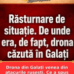 Drona din Galați venea din atacurile rusești. Ce a spus MApN
